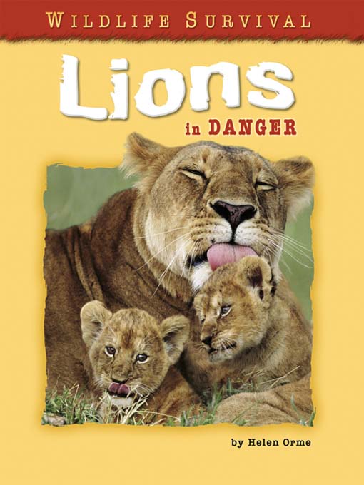 Title details for Lions in Danger by Helen Orme - Available